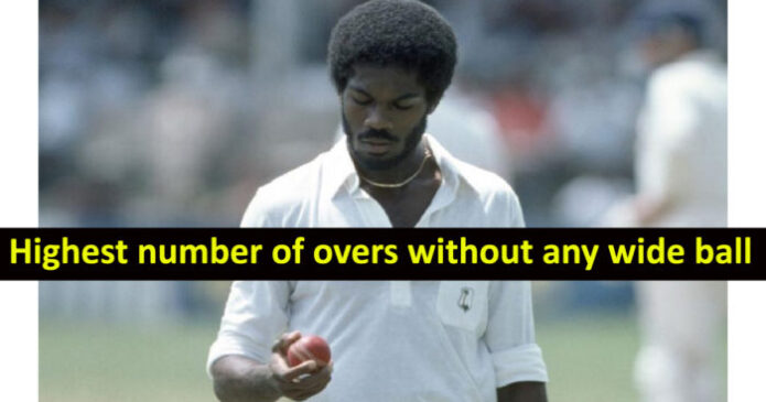 Michael holding- most number of overs without any wide ball
