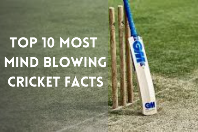Top 10 Most Mind Blowing Cricket Facts