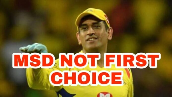 Dhoni Was Not The First Choice Captain Of CSK