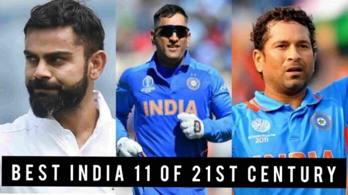 Picking Best India 11 of 21st Century