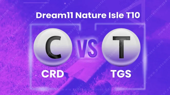 CRD vs TGS Dream 11 Prediction, Captain & Vice-Captain, Fantasy Cricket Tips, Playing XI, Pitch report, Weather and other updates