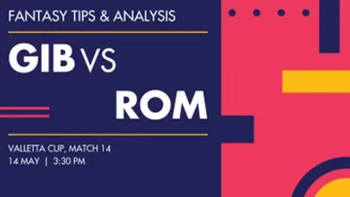 GIB vs ROM Dream11 Captain & Vice-Captain, Match Prediction, Fantasy Cricket Tips, Playing XI, Pitch report and other updates