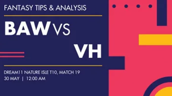 VH vs BAW Dream 11 Prediction, Captain & Vice-Captain, Fantasy Cricket Tips, Playing XI, Pitch report, Weather and other updates