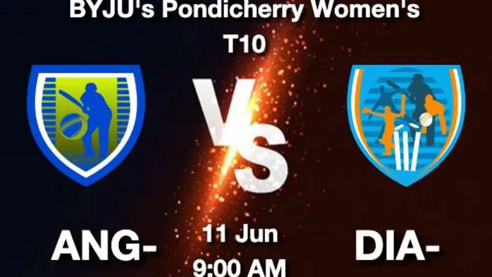 ANG-W vs DIA-W Dream 11 Prediction, Captain & Vice-Captain, Fantasy Cricket Tips, Playing XI, Pitch report, Weather and other updates- BYJU’s Pondicherry Women’s T10