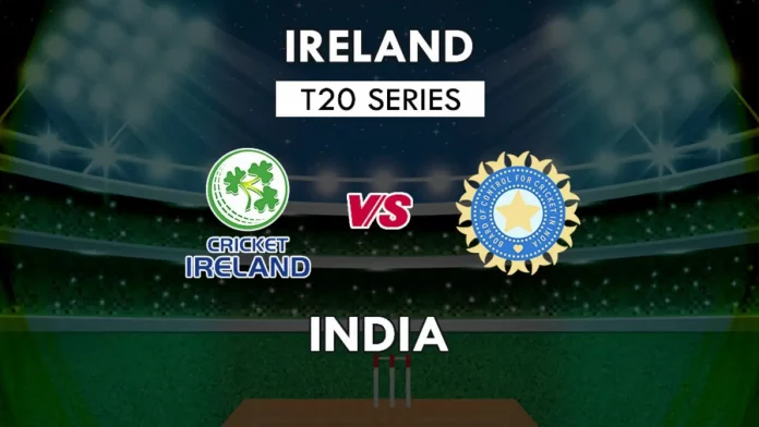 IRE vs IND Dream 11 Prediction, Captain & Vice-Captain, Fantasy Cricket Tips, Playing XI, Pitch report, Weather and other updates- Ireland vs India, 2nd T20I
