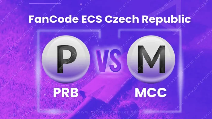 PRB vs MCC Dream11 Prediction, Captain & Vice-Captain, Fantasy Cricket Tips, Playing XI, Pitch report and other updates- FanCode ECS Czech Republic 2022