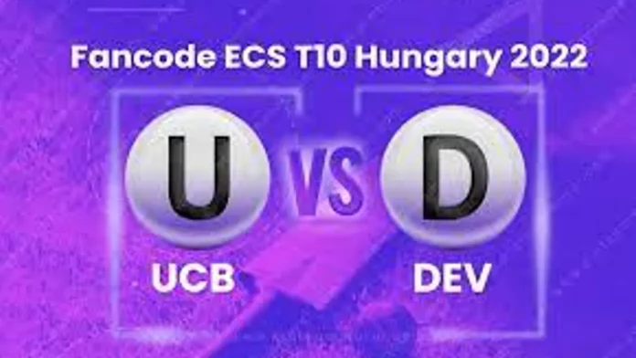 UCB vs DEV Dream11 Prediction, Captain & Vice-Captain, Fantasy Cricket Tips, Playing XI, Pitch report and other updates- FanCode ECS T10 – Hungary 2022