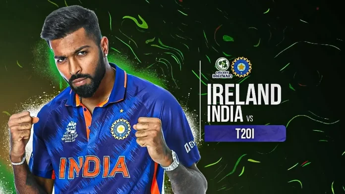 India vs Ireland T20 Series 2022: Squad, Date, Time, Venue, Full Schedule, Live Streaming, and other details