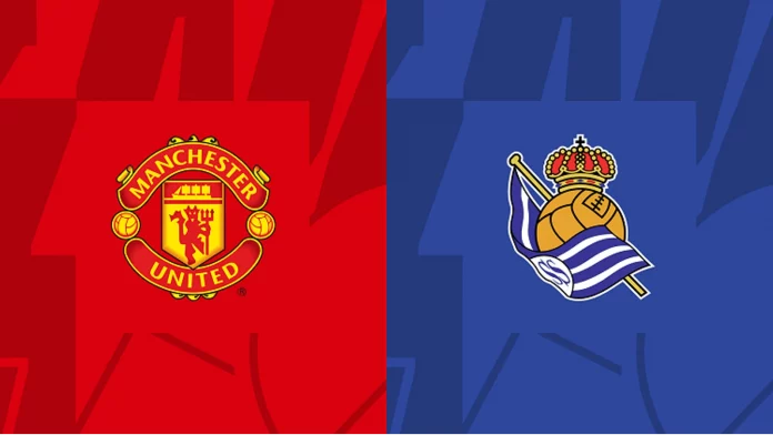 Manchester United vs Real Sociedad Preview, Prediction, H2H, Team Betting Odds, And Team News - Europa League