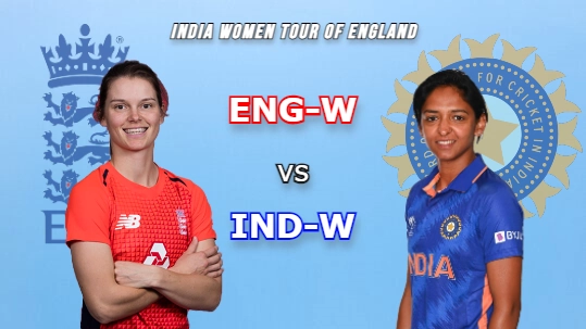 ENG-W vs IND-W Dream11 Prediction, Captain & Vice-Captain, Fantasy Cricket Tips, Playing XI, Pitch report, Weather and other updates