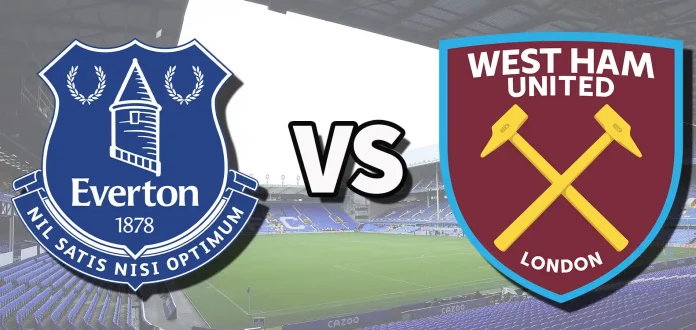 EVE vs WHU Dream 11 Prediction, Captain& Vice- Captain, Preview, H2H, Odds, Probable 11, Team News, and Other Details
