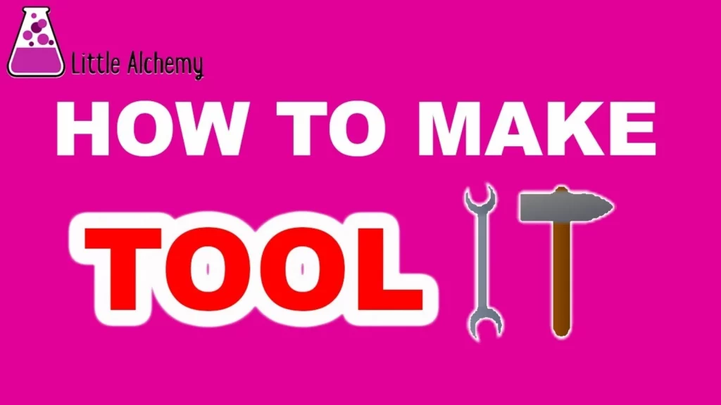 how to make tool in little alchemy