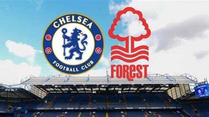 Chelsea vs Nottingham Forest Preview