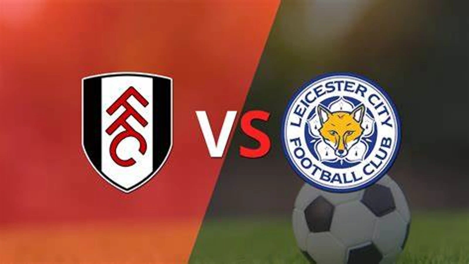 Leicester vs Fulham Preview, Team news and Predicted Lineup.
