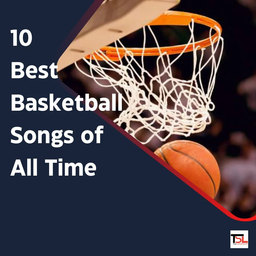 10 Best Basketball Songs of All Time